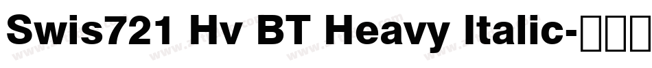 Swis721 Hv BT Heavy Italic字体转换